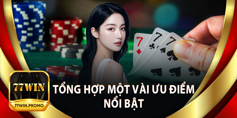 Tổng Hợp Một Vài Ưu Điểm Nổi Bật